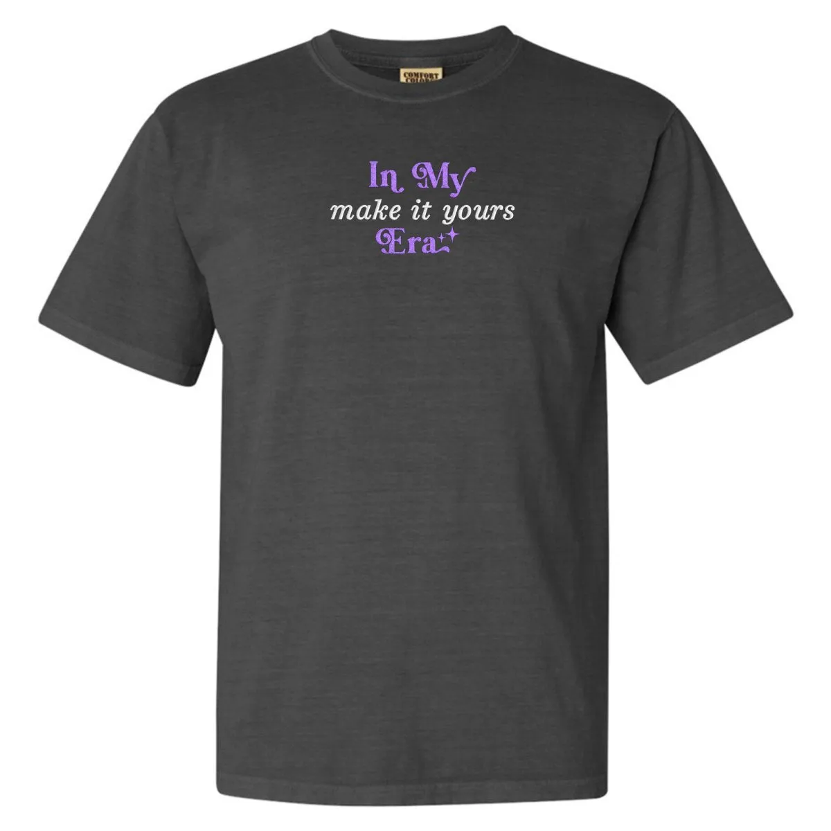 Make It Yours™ 'In My ___ Era' Comfort Colors T-Shirt